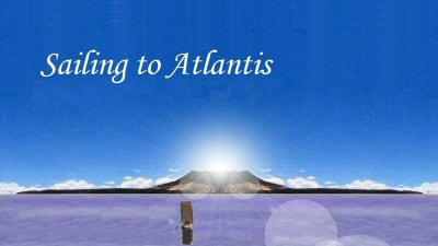 Sailing to Atlantis
